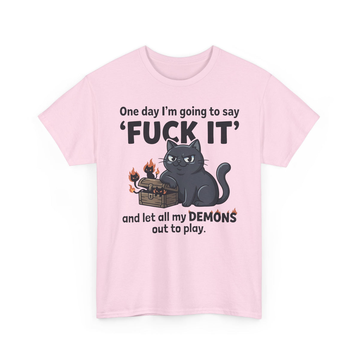 Cat Demon Graphic Tee — “One day I'm going to say 'FUCK IT'” Funny Goth T-Shirt