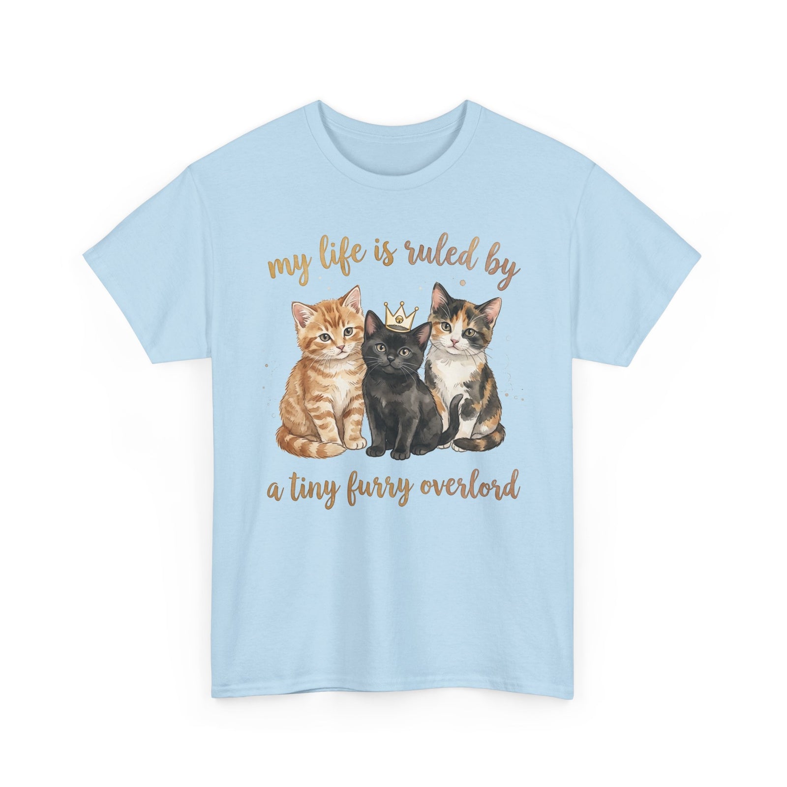 My Life Is Ruled By A Tiny Furry Overlord Cute Kitten Tee