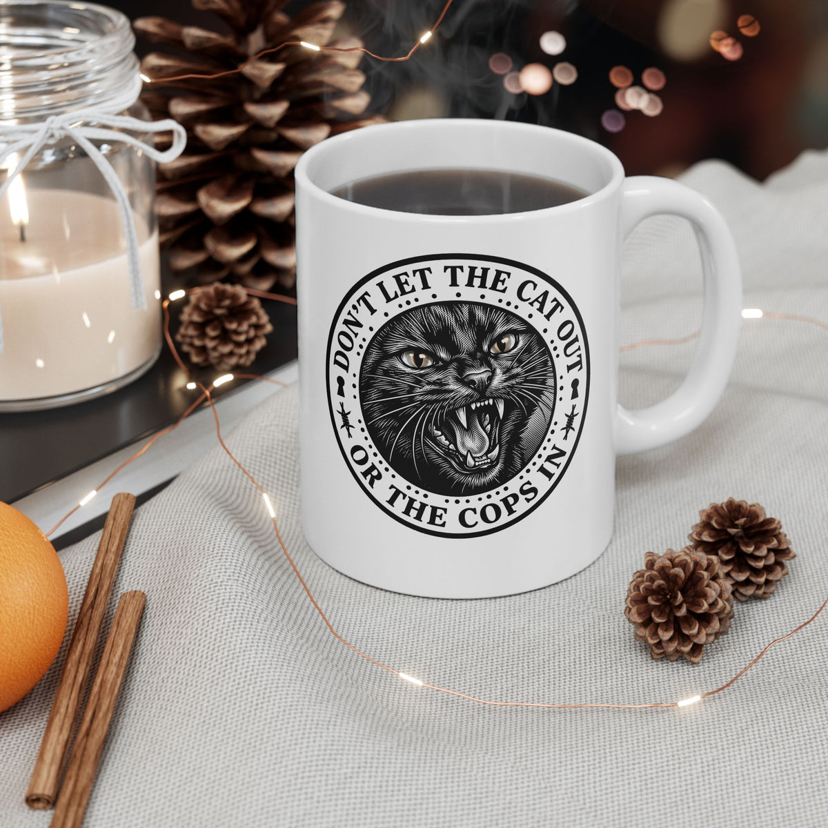 Don't Let The Cat Out Ceramic Mug — Funny Cat Lover Mug