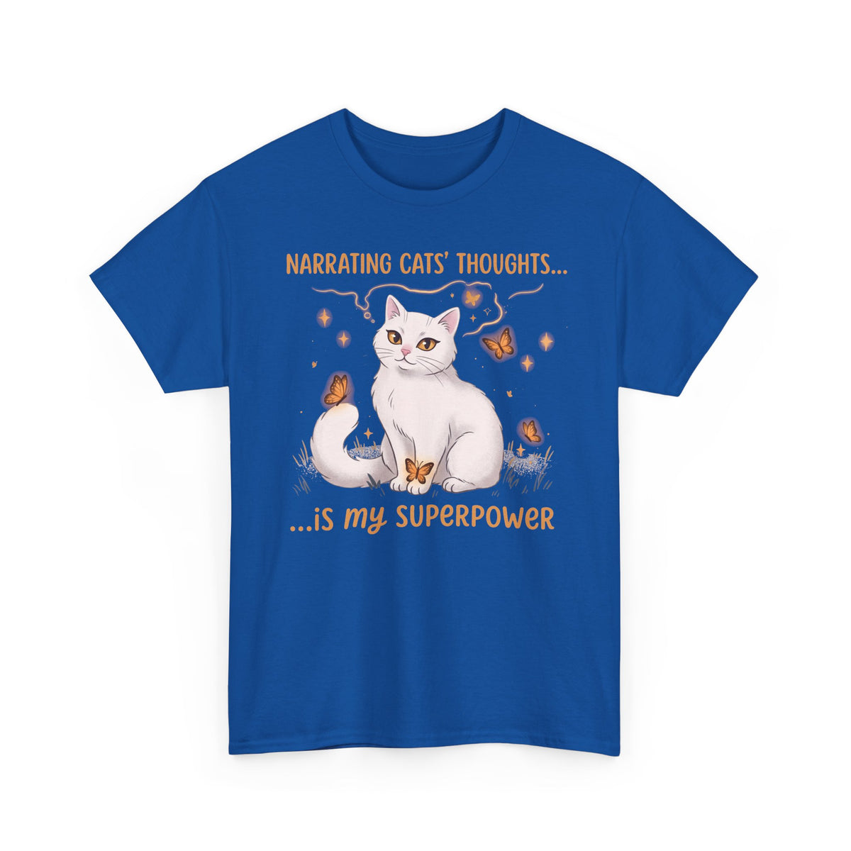 Narrating Cats' Thoughts T-Shirt — "My Superpower" Cat Lover Tee