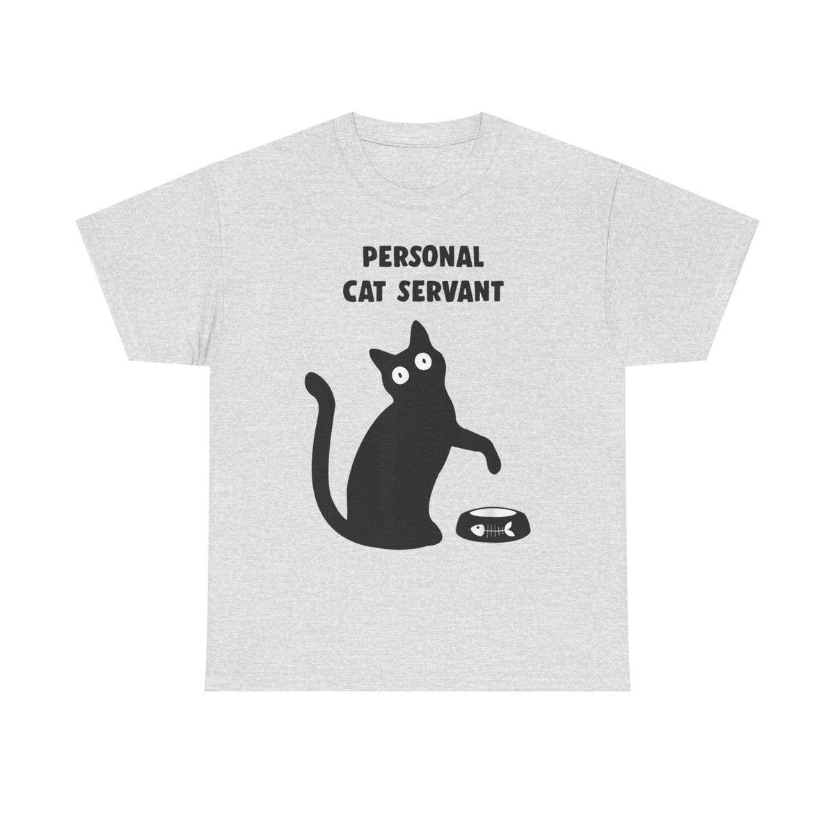 Personal Cat Servant T-Shirt — Funny Cat Tee