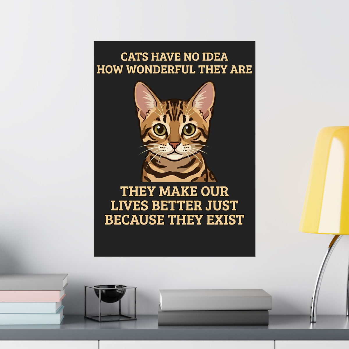 Whimsical "Cats Have No Idea How Wonderful They Are" Cat Poster