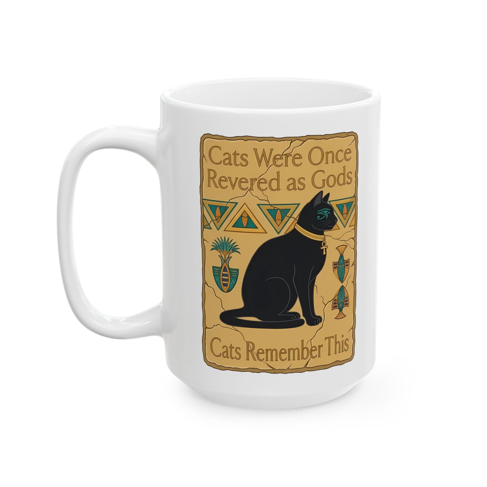 Cats Were Once Revered As Gods Mug — Funny Cat Quote Ceramic Mug for Cat Lovers