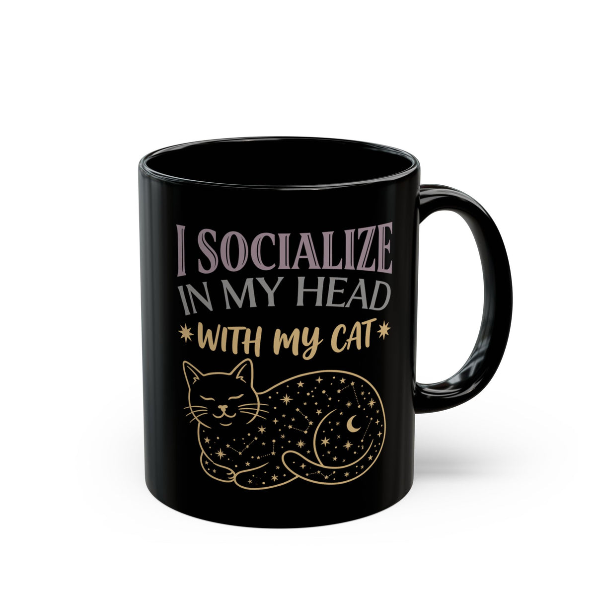 I Socialize in My Head With My Cat Black Mug — Funny Cat Lover Mug