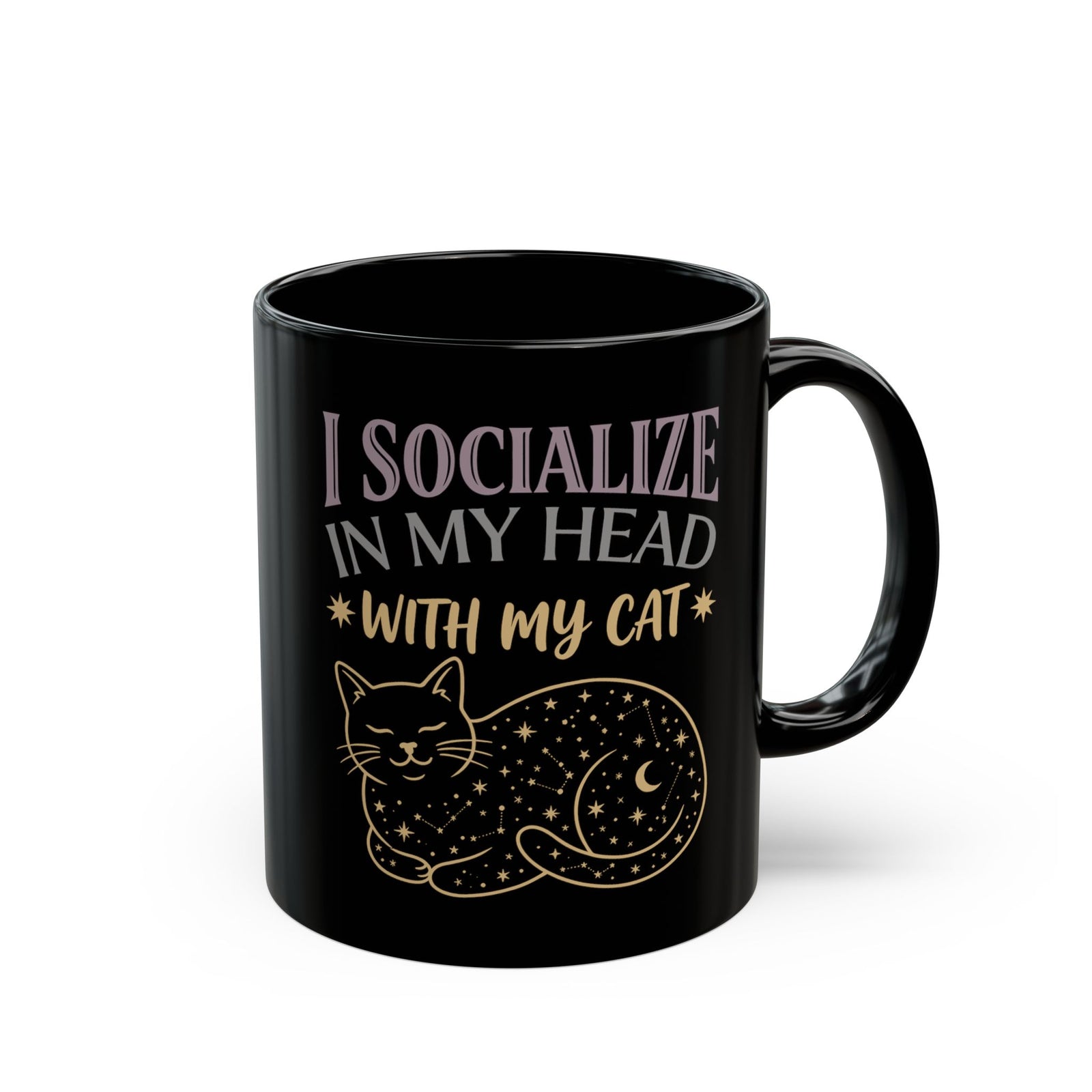 I Socialize in My Head With My Cat Black Mug — Funny Cat Lover Mug