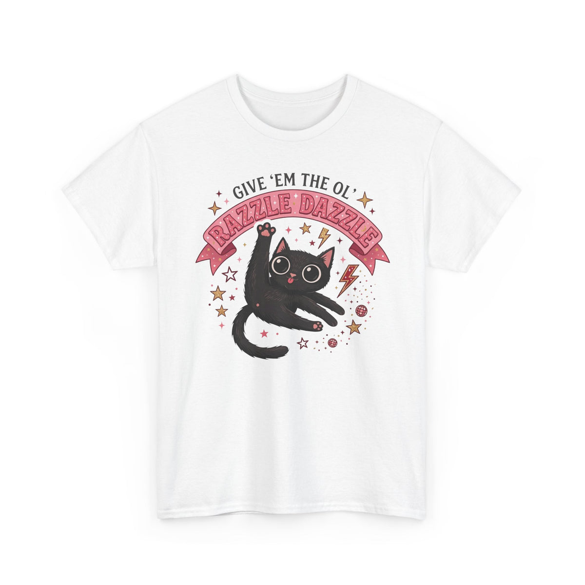 Razzle Dazzle Cat T-Shirt — Give 'em the Ol' Razzle Dazzle