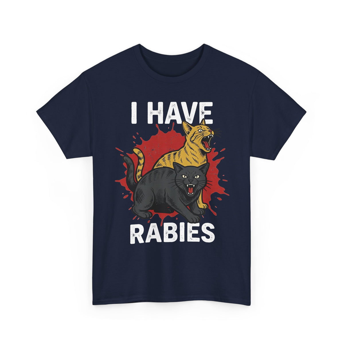 I Have Rabies T-Shirt — Funny Scared Cat Graphic Tee