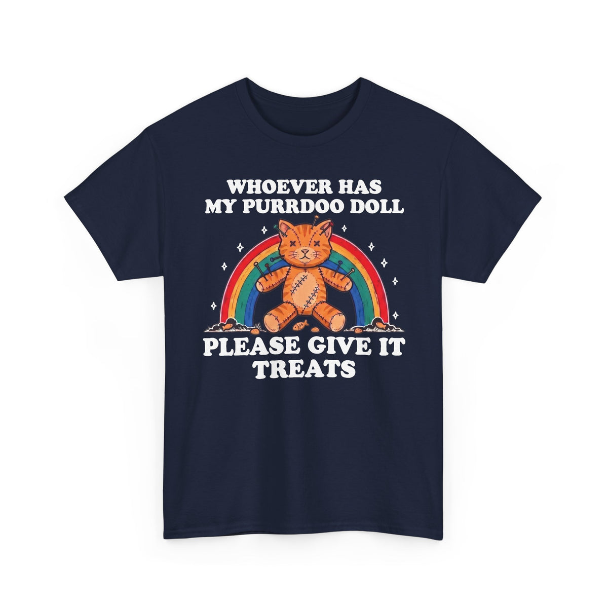 Whoever Has My Purrdoo Doll Please Give It Treats Shirt — Funny Cat Voodoo T-Shirt