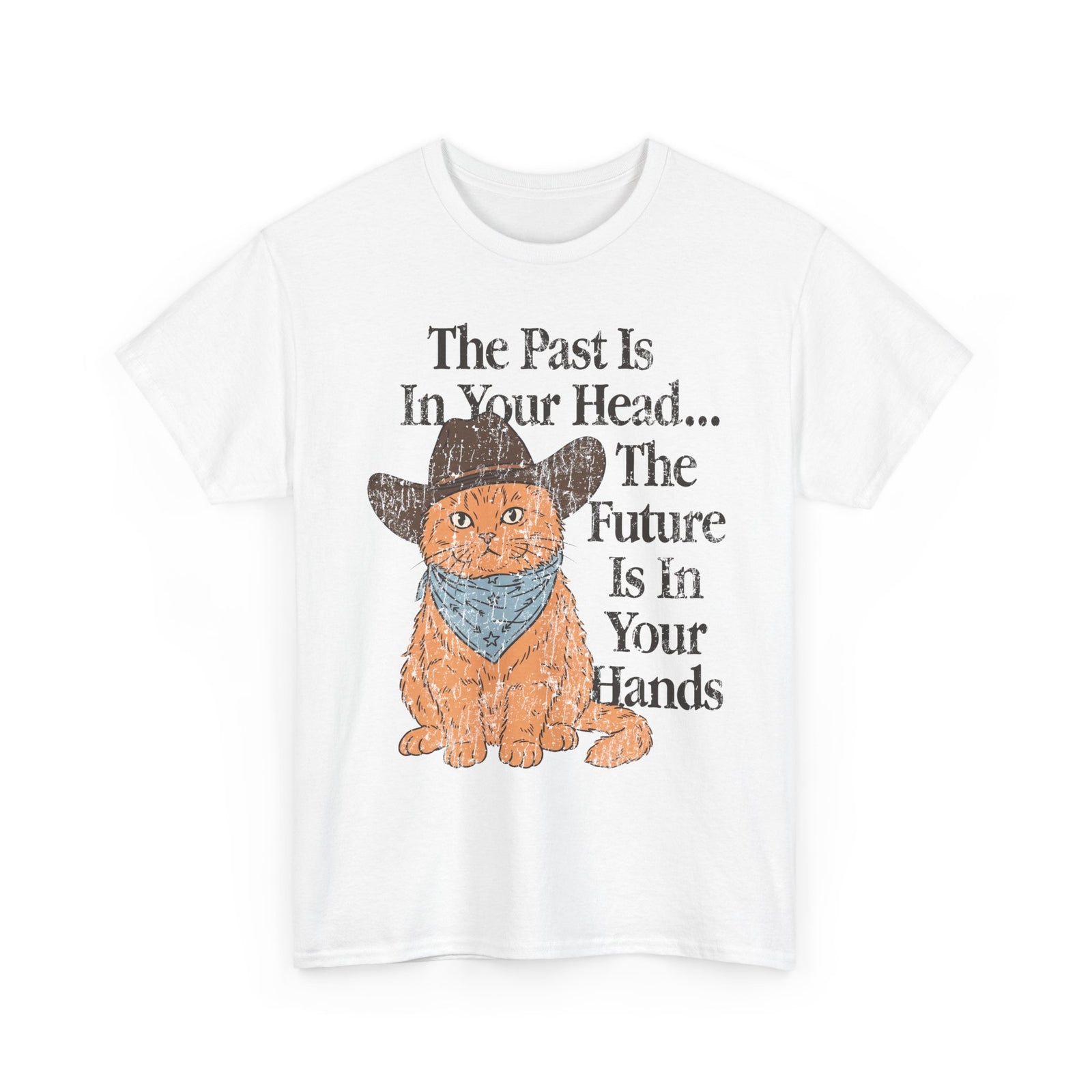 Cowboy Cat T-Shirt The Past Is In Your Head, The Future Is In Your Hands