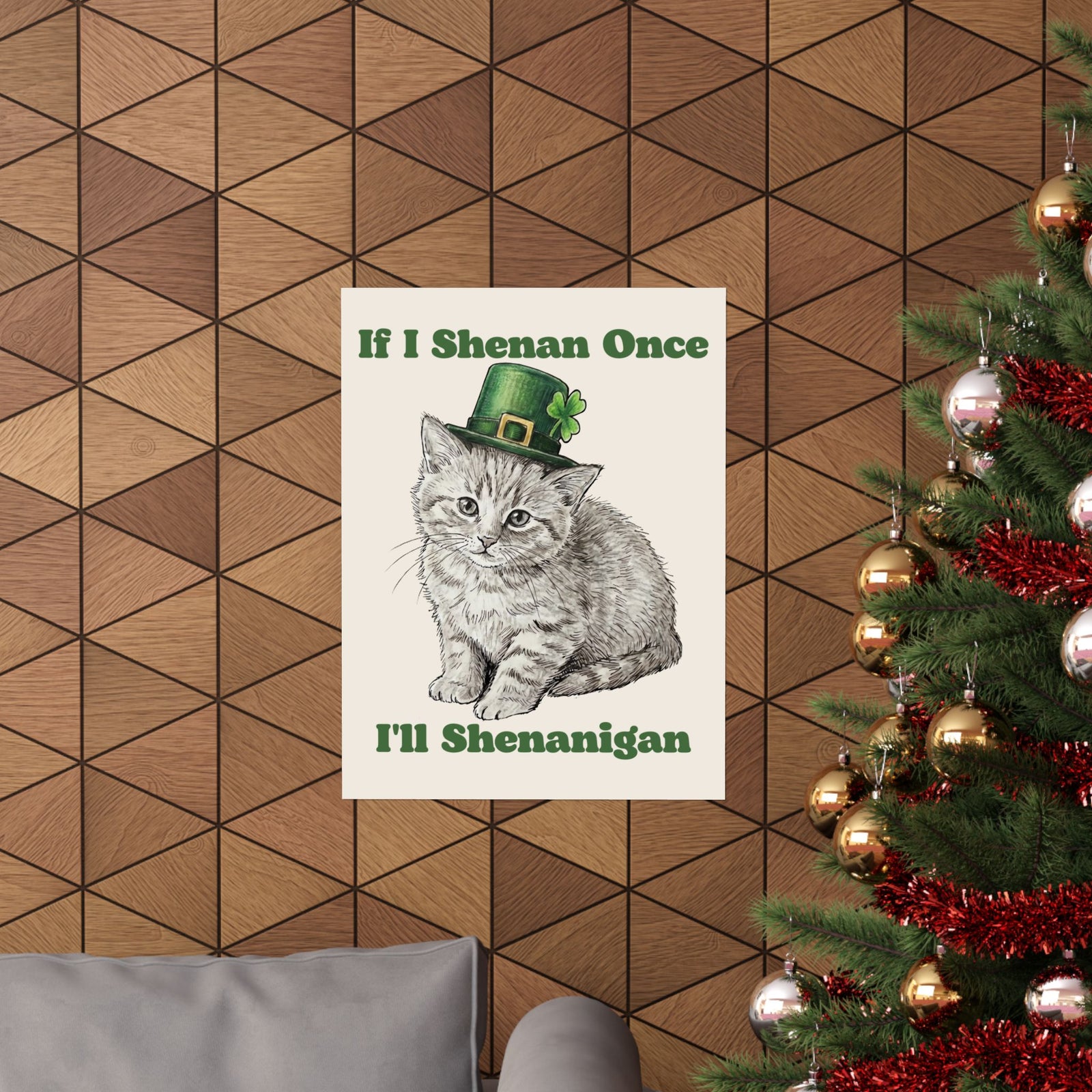 If I Shenan Once I'll Shenanigan Poster