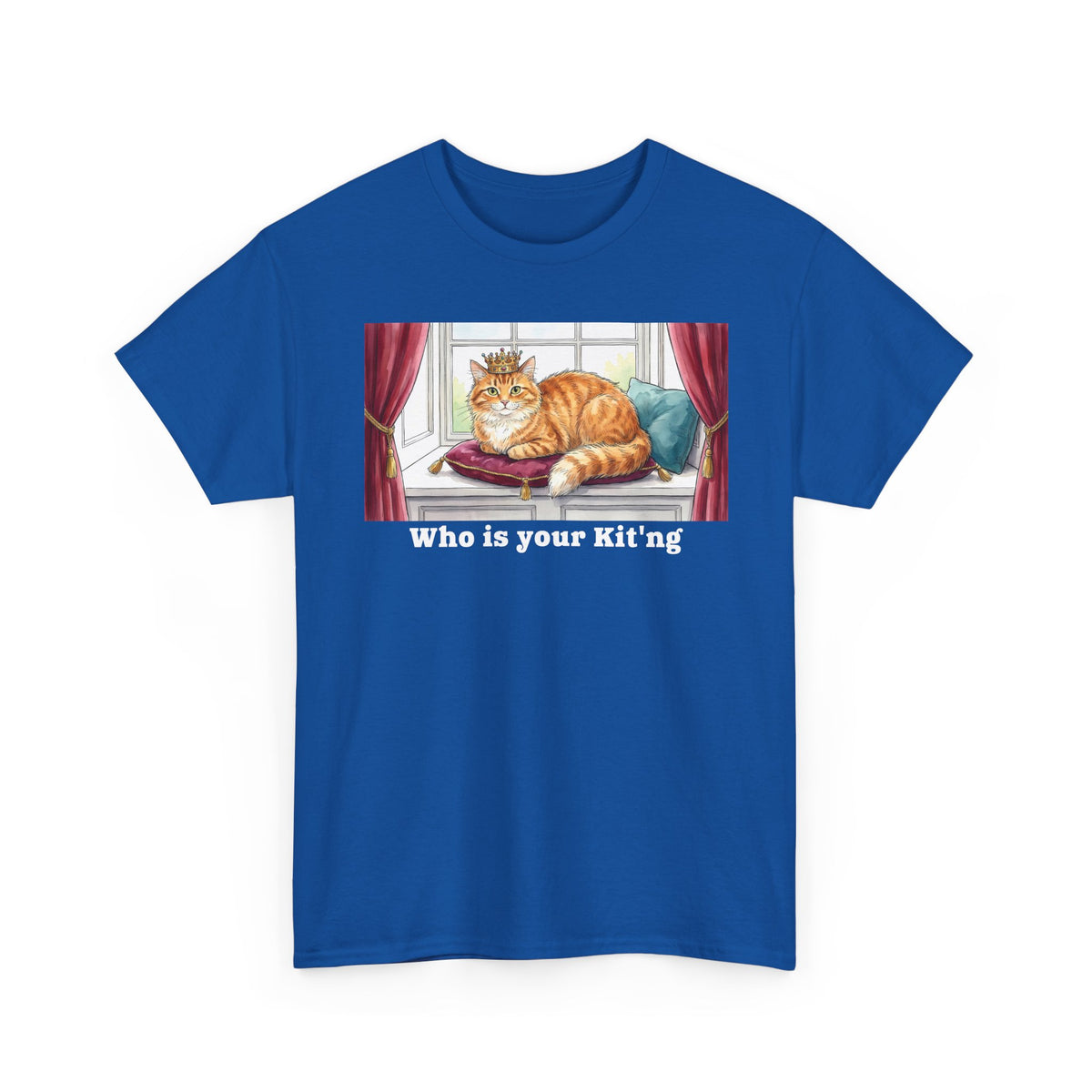 King Cat "Who Is Your Kit'ng" T-Shirt