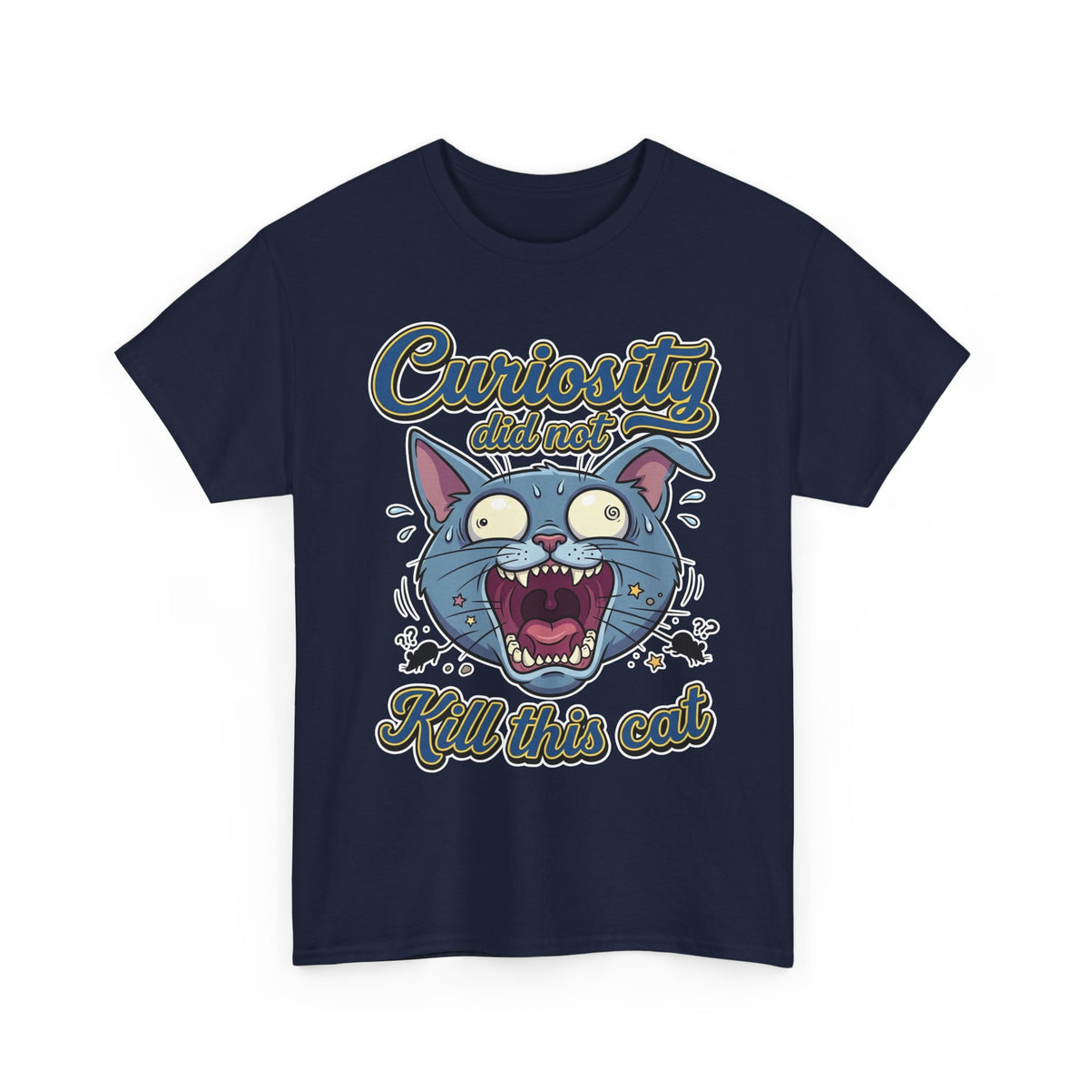 Curiosity Did Not Kill This Cat T-Shirt — Funny Panicking Cat Tee