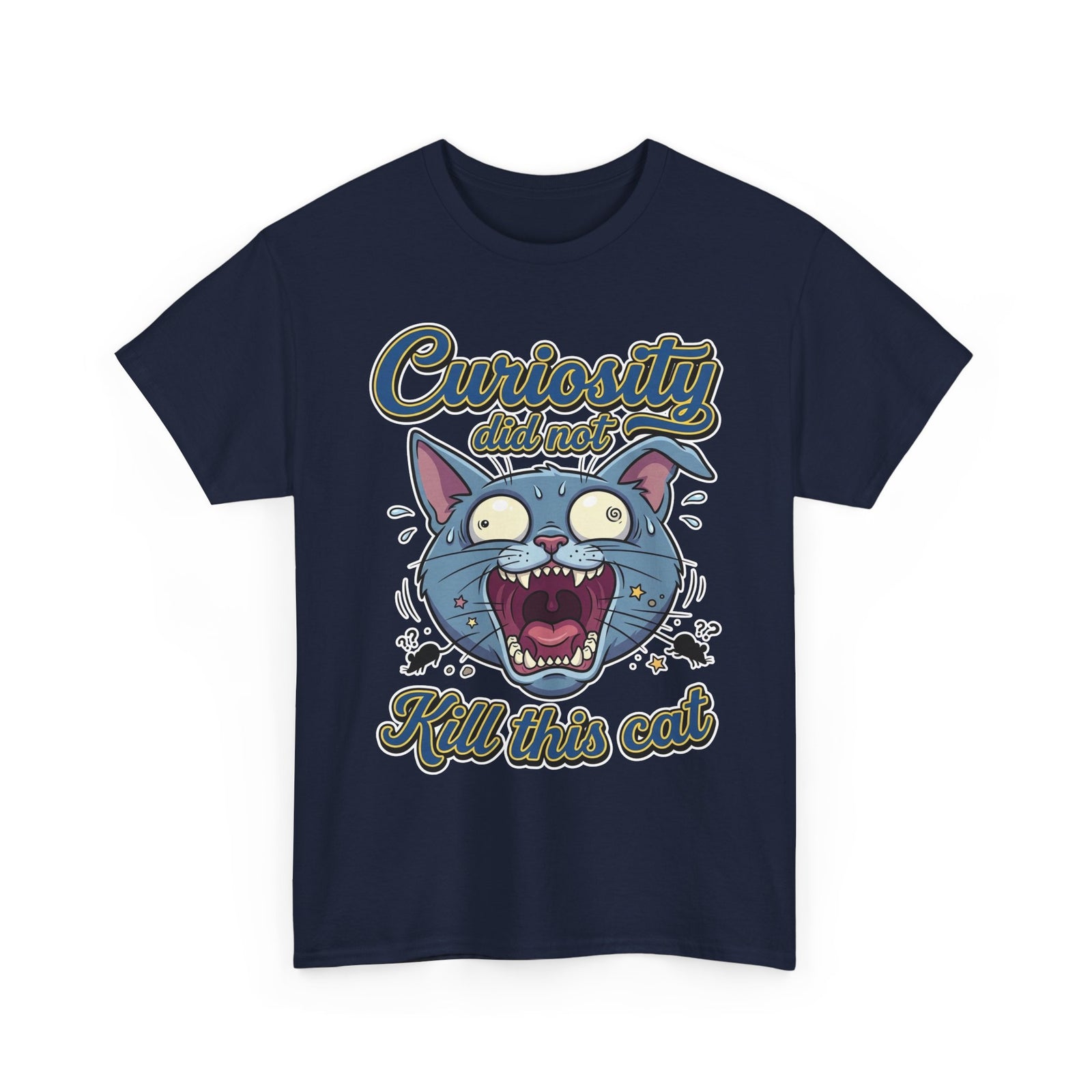 Curiosity Did Not Kill This Cat T-Shirt — Funny Panicking Cat Tee
