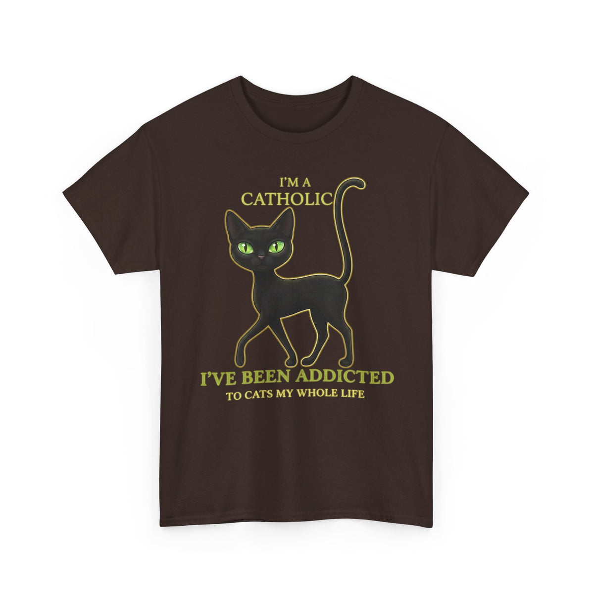 Catholic Addicted to Cats T-Shirt — I'm a Catholic Addicted to Cats Tee