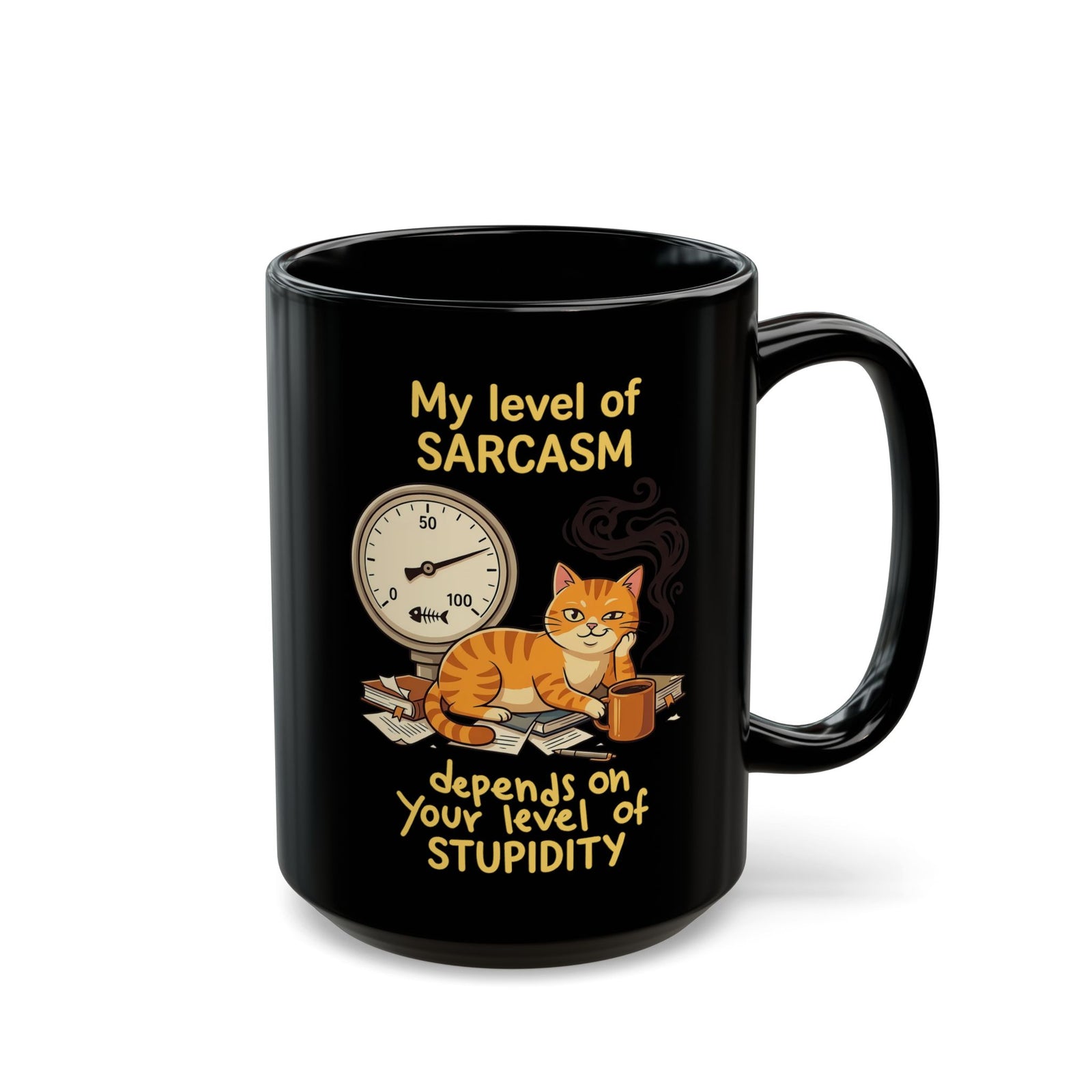 Sarcasm Depends On Your Stupidity Cat Black Mug