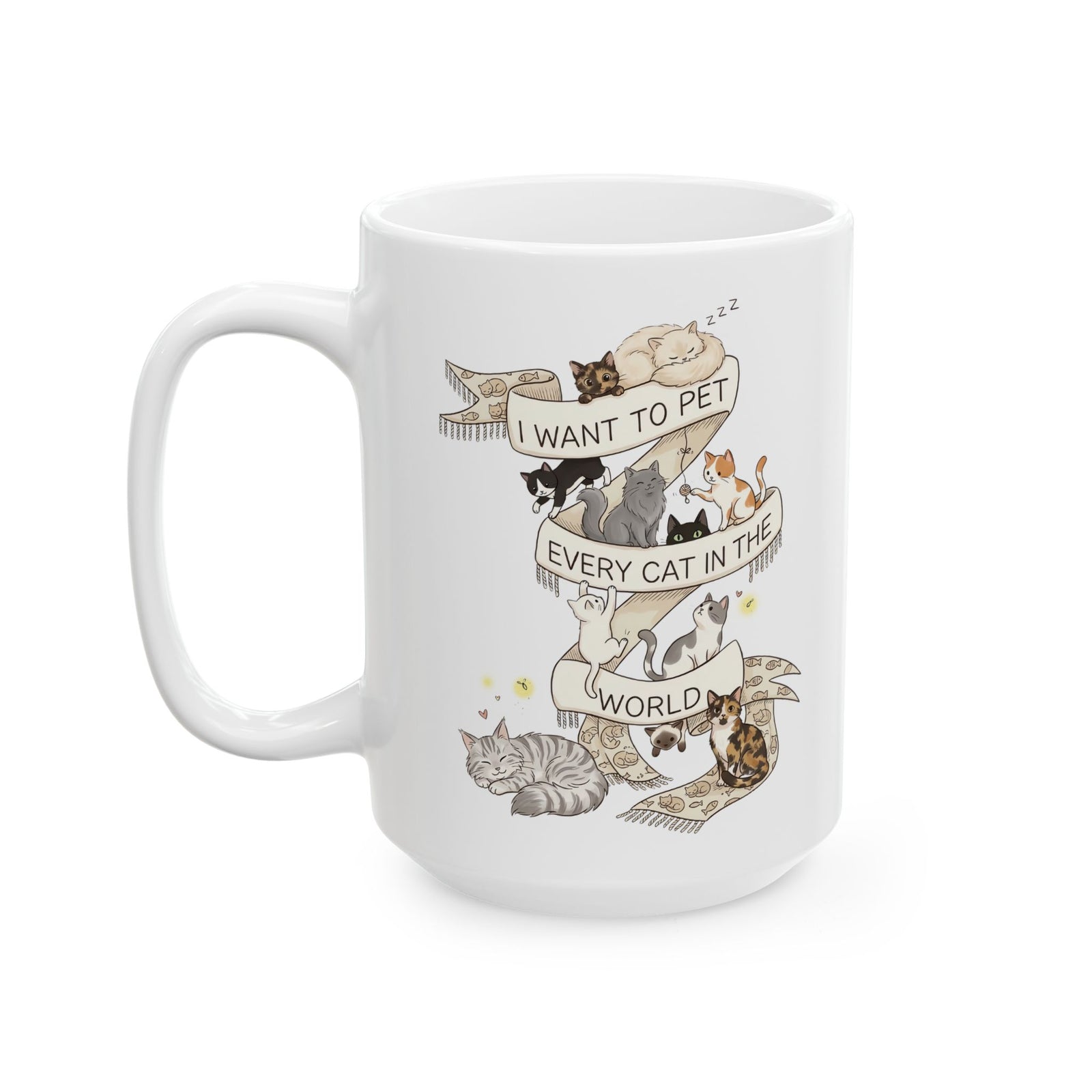 I Want to Pet Every Cat in the World Ceramic Mug — Cat Lover Mug