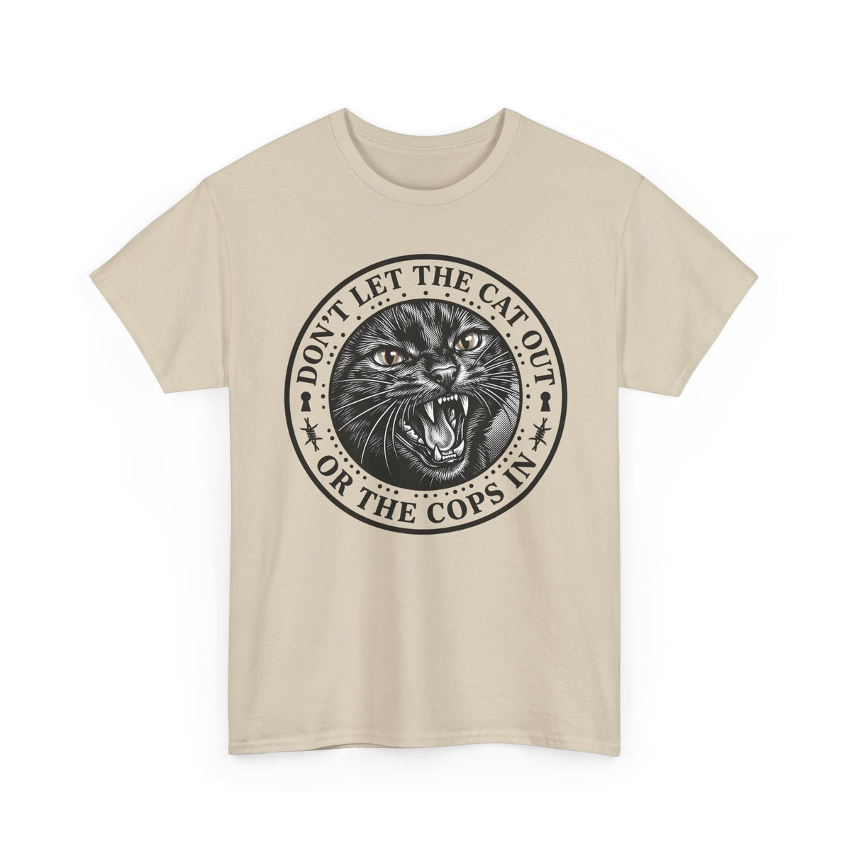 Don't Let The Cat Out T-Shirt — Funny Cat Lover Tee