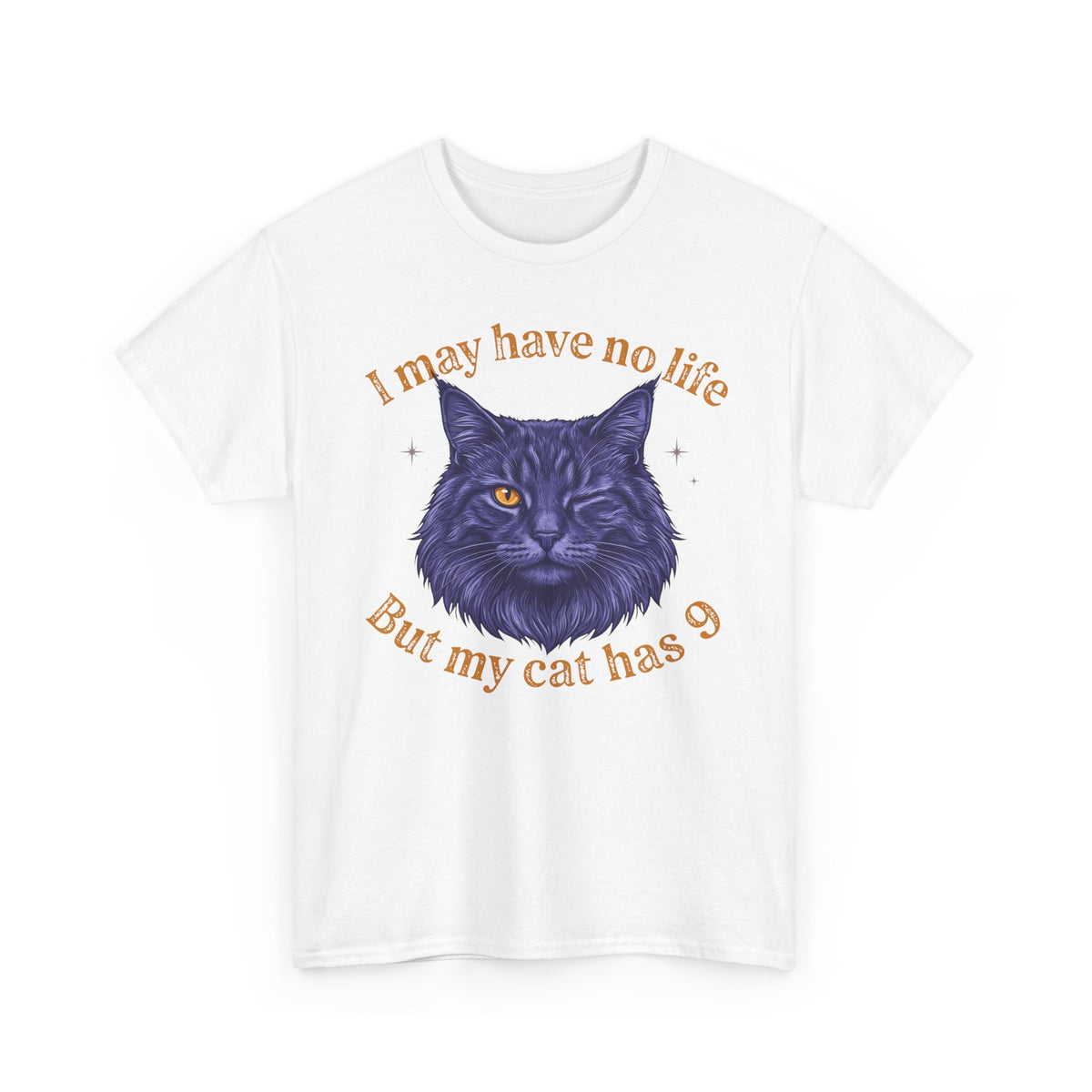 Cat Lover T‑Shirt — “I May Have No Life But My Cat Has 9” with Illustrated Cat