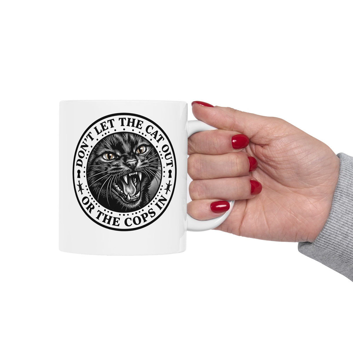Don't Let The Cat Out Ceramic Mug — Funny Cat Lover Mug
