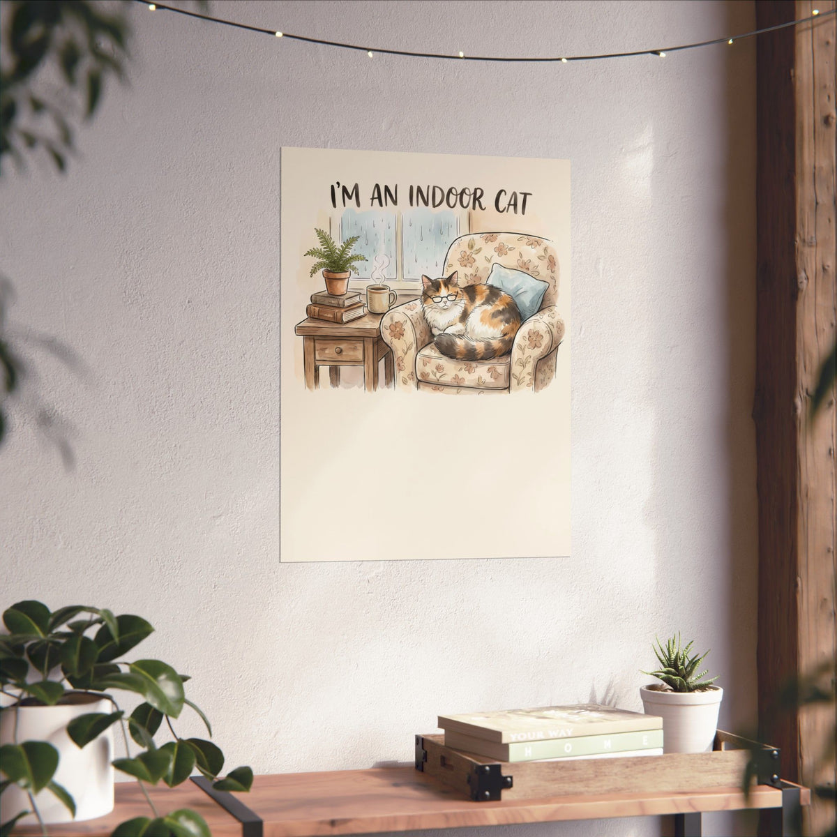 I'm An Indoor Cat Poster