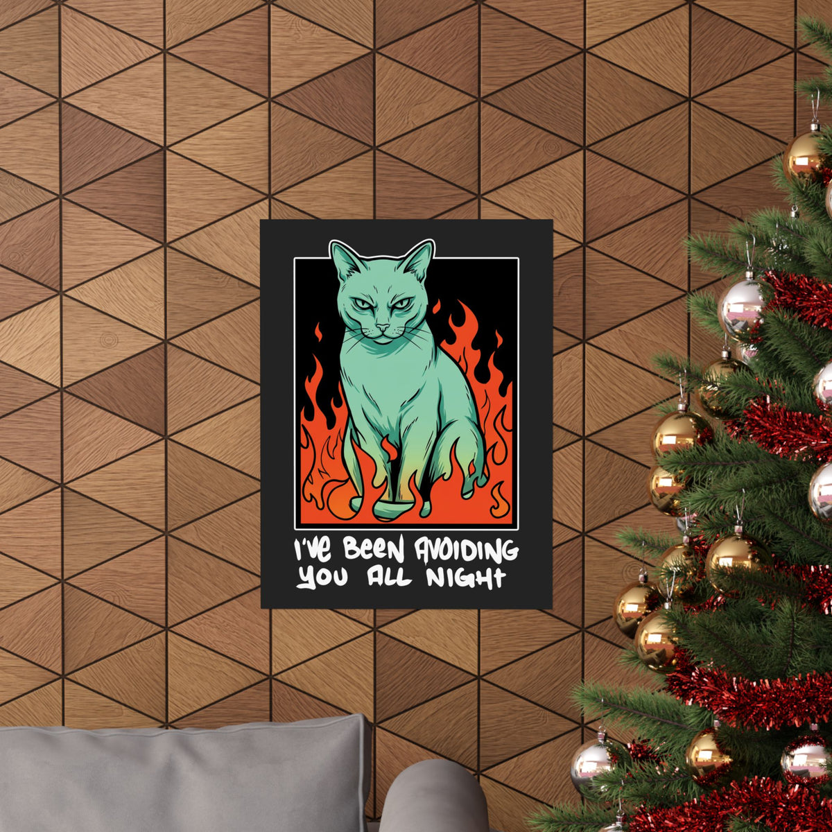 I've Been Avoiding You All Night Poster — Funny Introvert Cat Flames Poster