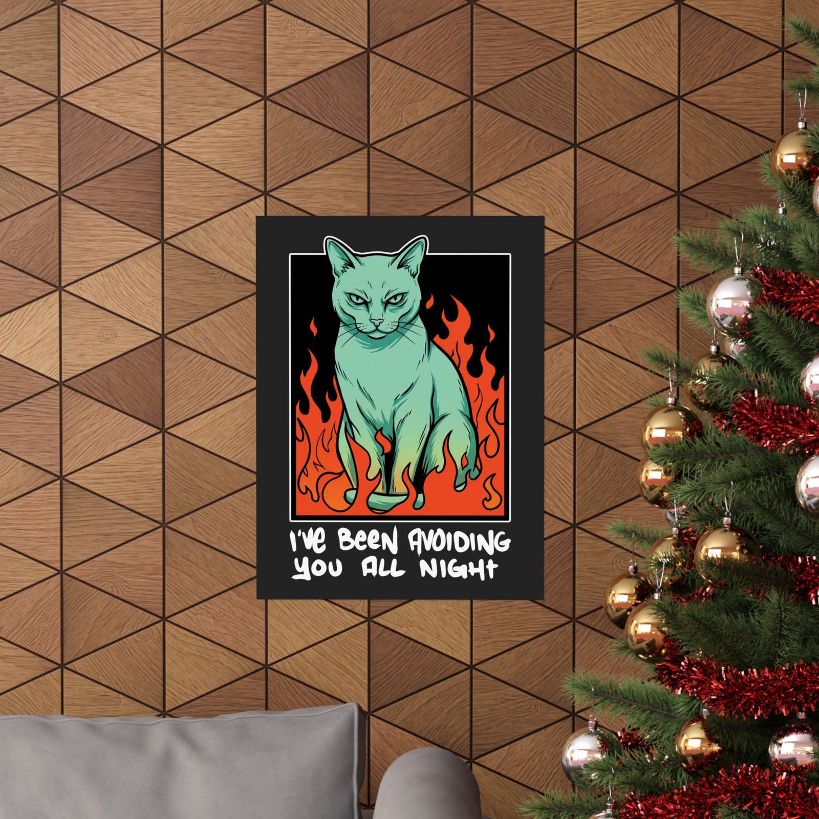 I've Been Avoiding You All Night Poster — Funny Introvert Cat Flames Poster