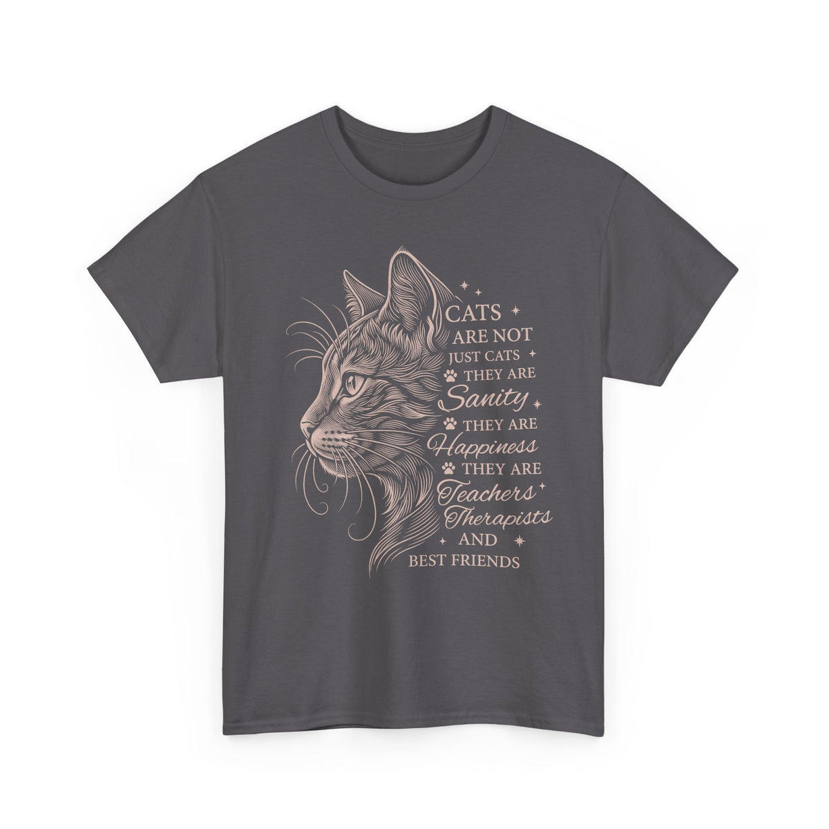 Cats Are Not Just Cats T-Shirt — Funny Cat Lover Tee