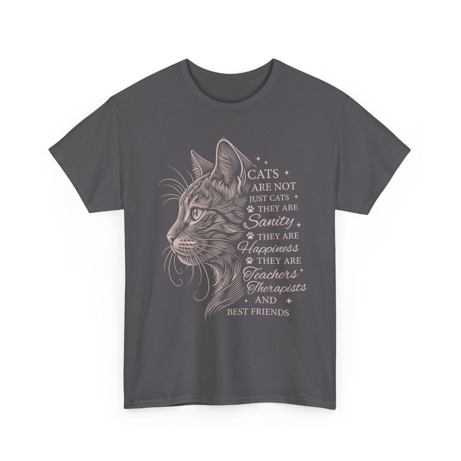 Cats Are Not Just Cats T-Shirt — Funny Cat Lover Tee