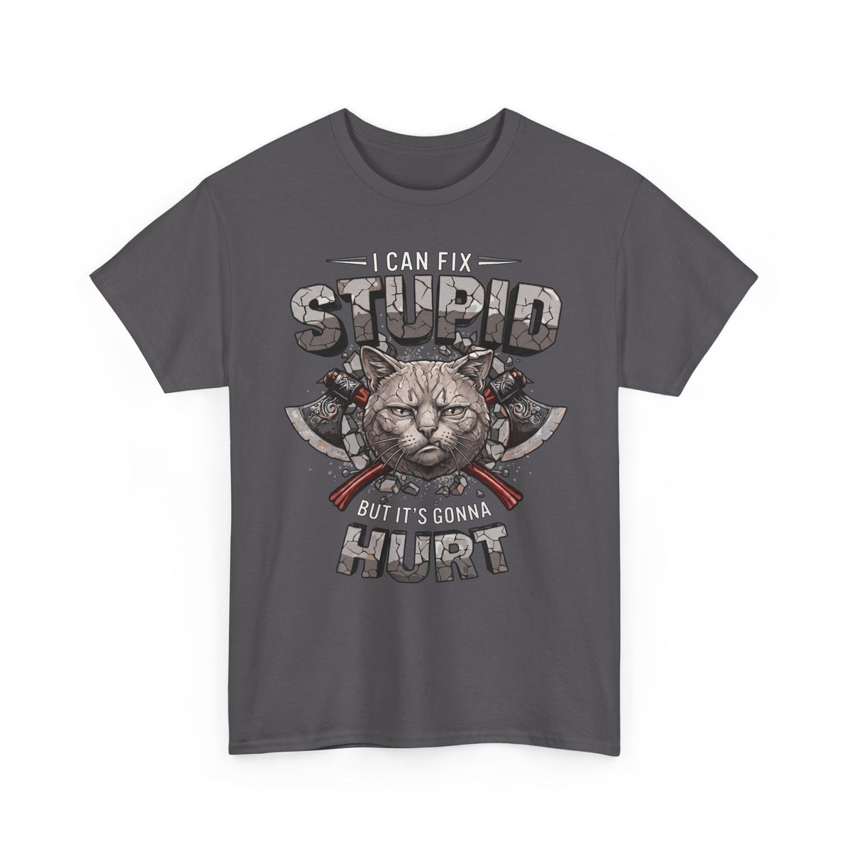 I Can Fix Stupid But It's Gonna Hurt T-Shirt — Edgy Battle Axe Cat Tee