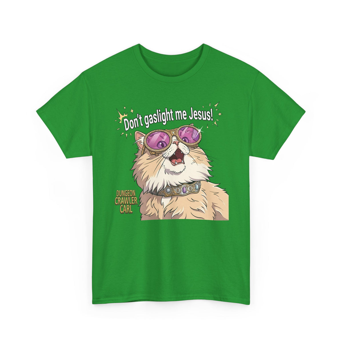 Don't Gaslight Me Jesus — Funny Cat Dungeon Crawler Tee