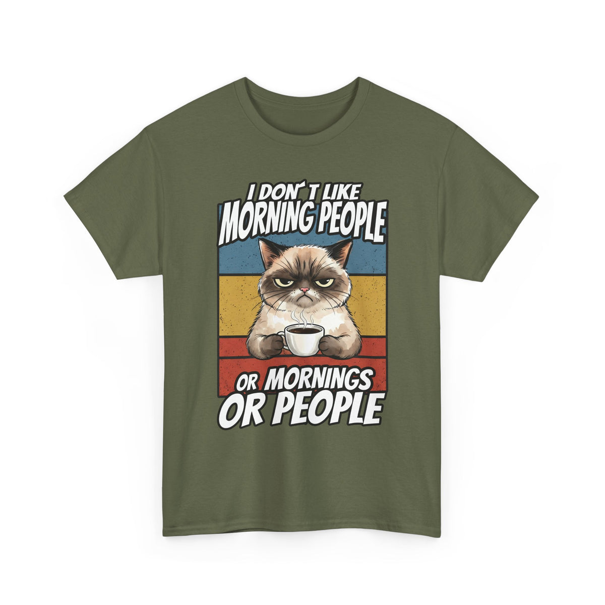 I Don't Like Morning People Or Mornings Or People T-Shirt — Funny Grumpy Cat Coffee Tee