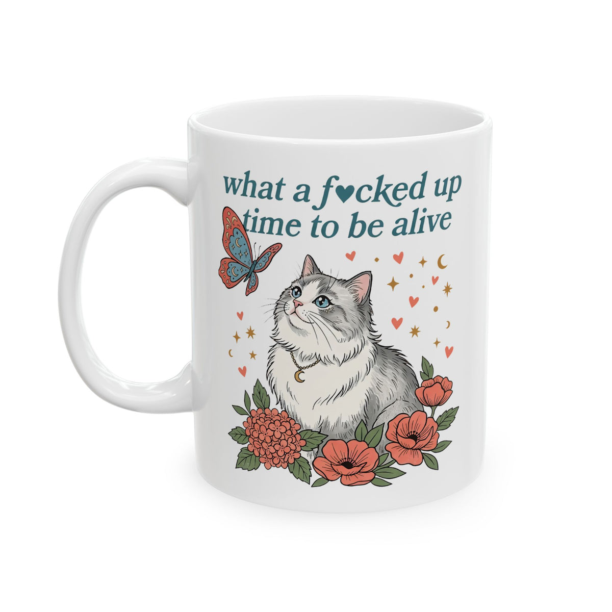 Retro Cat Mug — "What a Fucked Up Time to Be Alive" Graphic
