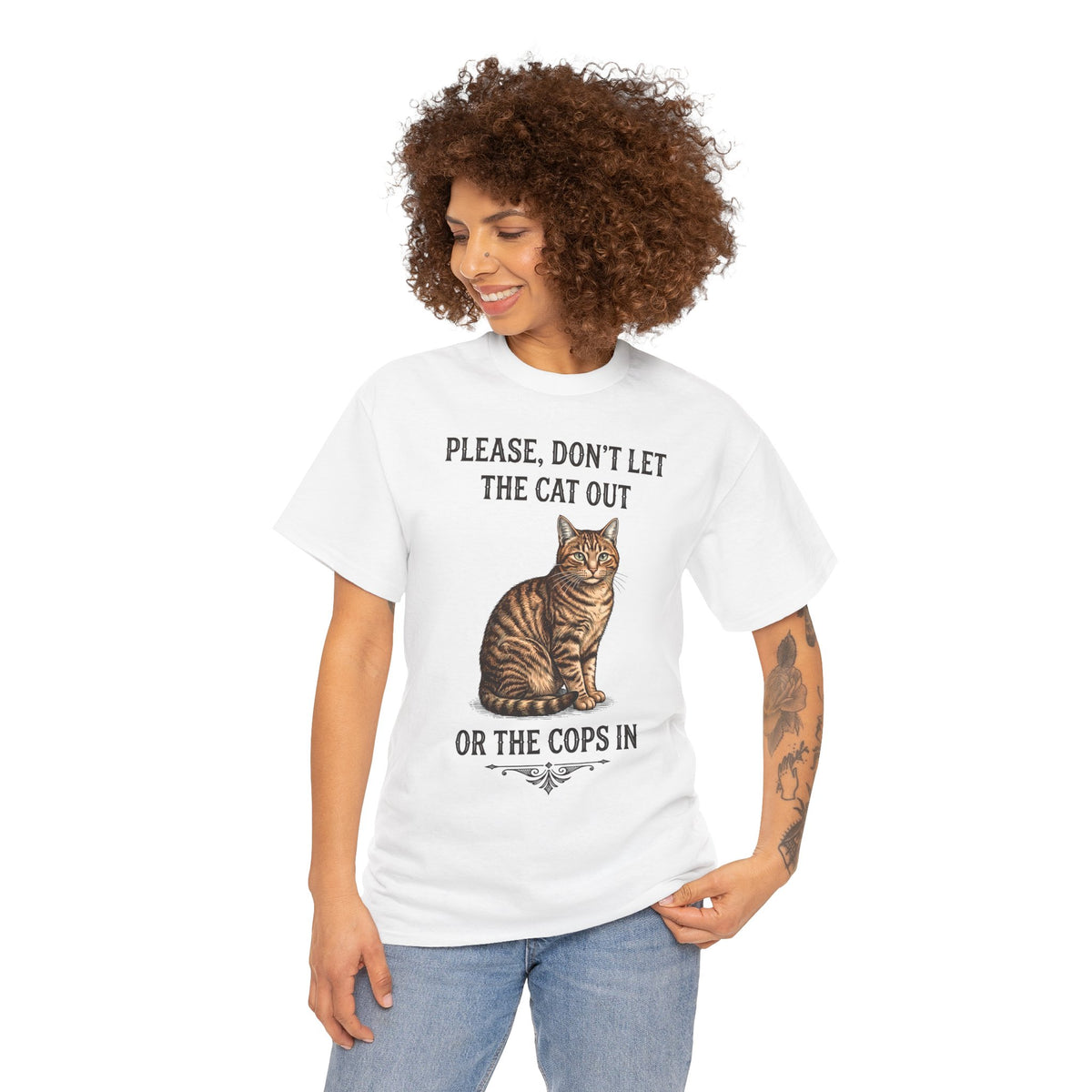 Please Don't Let The Cat Out Or The Cops In T-Shirt — Funny Tabby Cat Tee