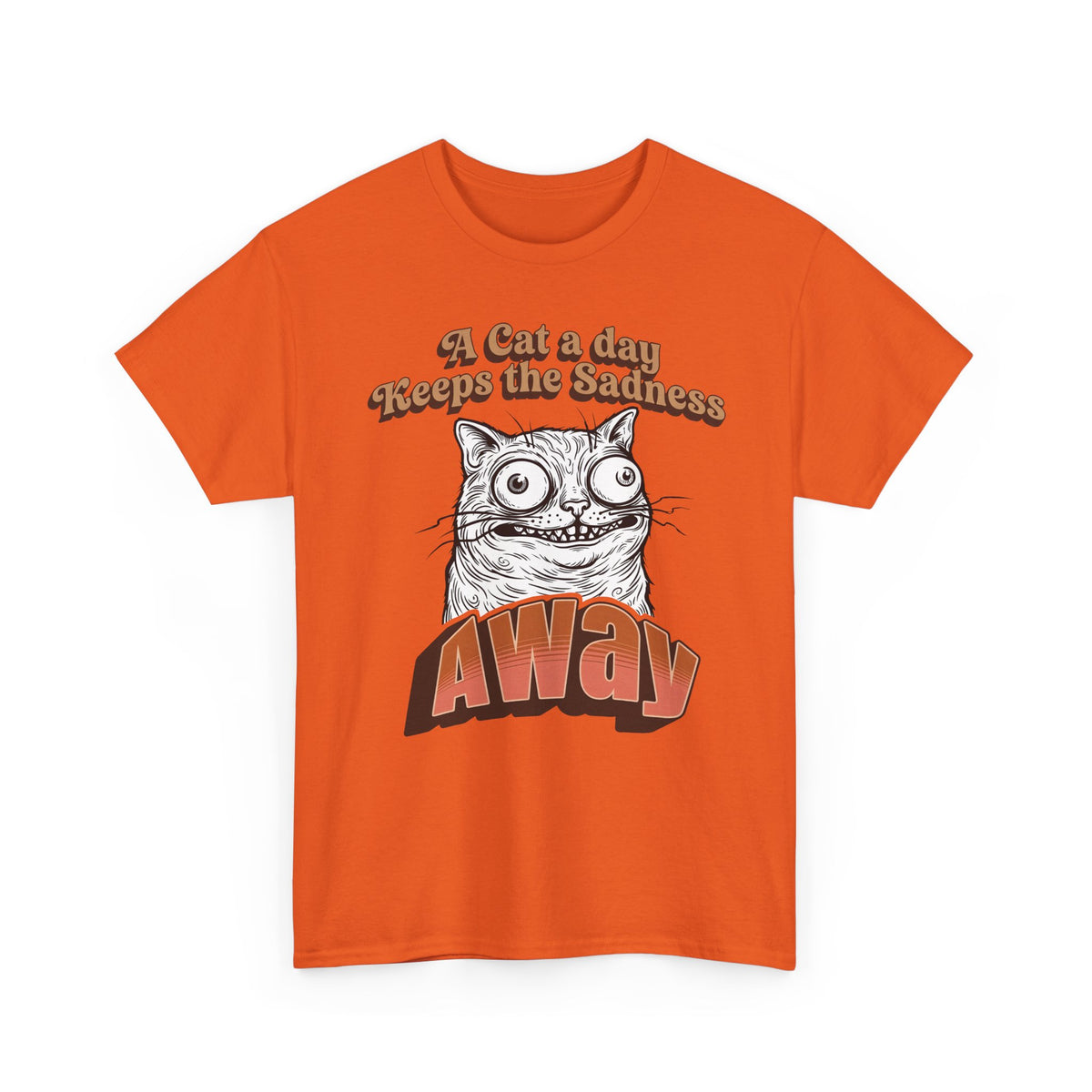 Cat A Day Keeps The Sadness Away T-Shirt — Cute Mental Health Cat Tee