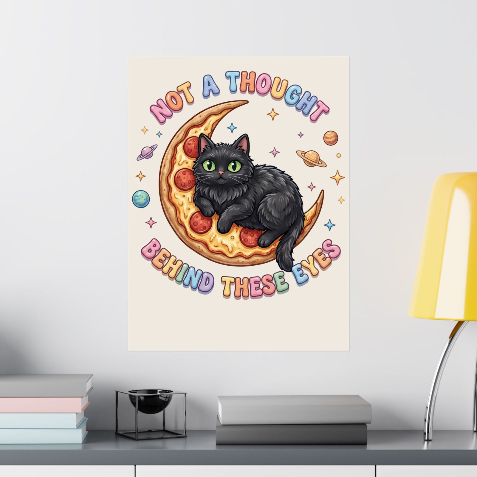 Not A Thought Behind These Eyes Poster — Funny Black Cat Pizza Moon Poster