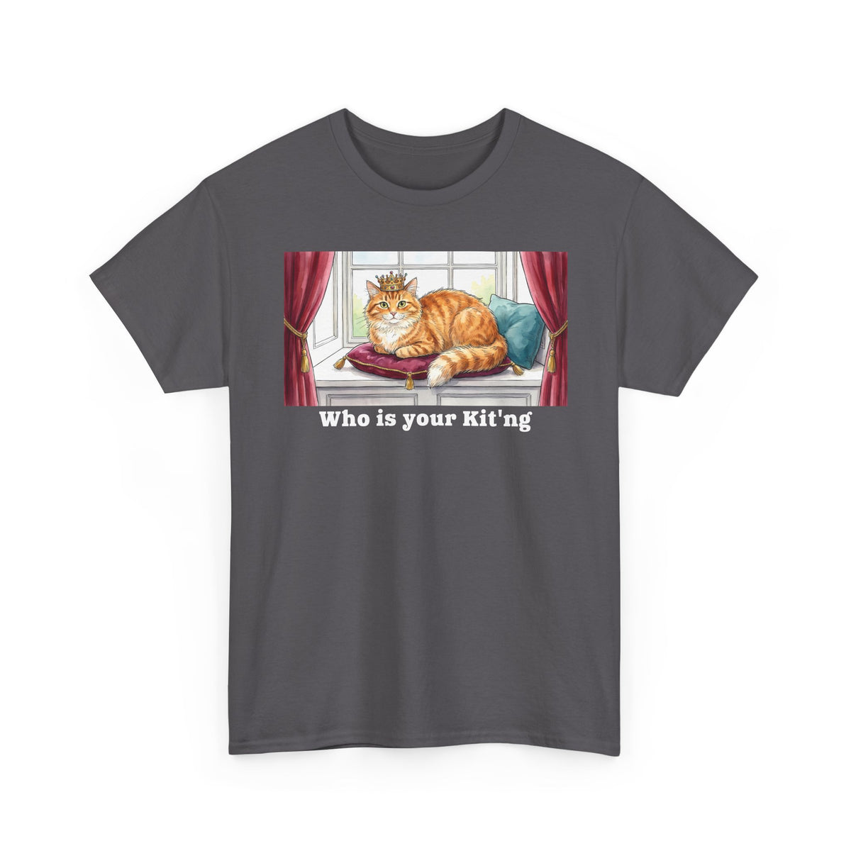King Cat "Who Is Your Kit'ng" T-Shirt