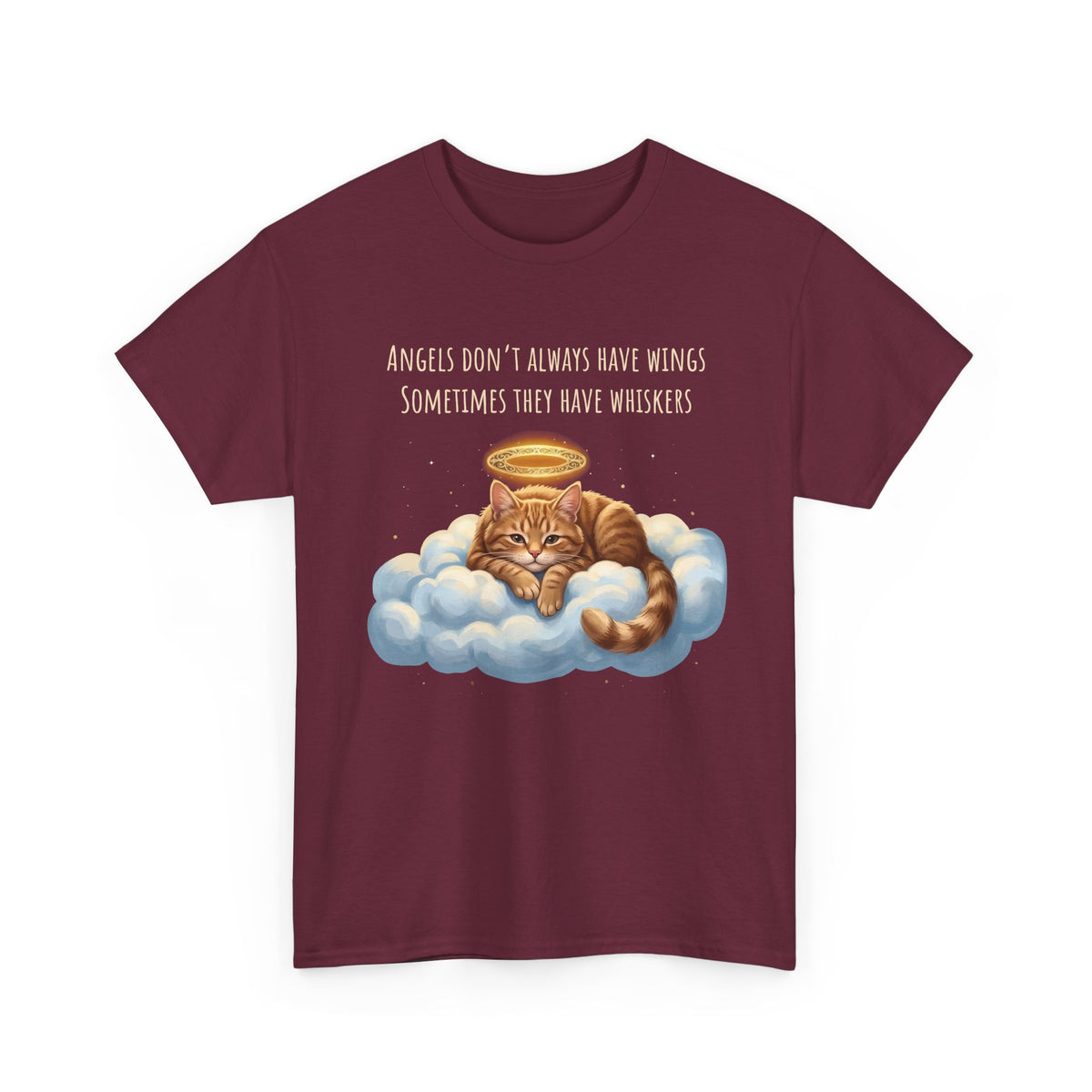 Cat T-Shirt — "Angels Don't Always Have Wings, Sometimes They Have Whiskers"