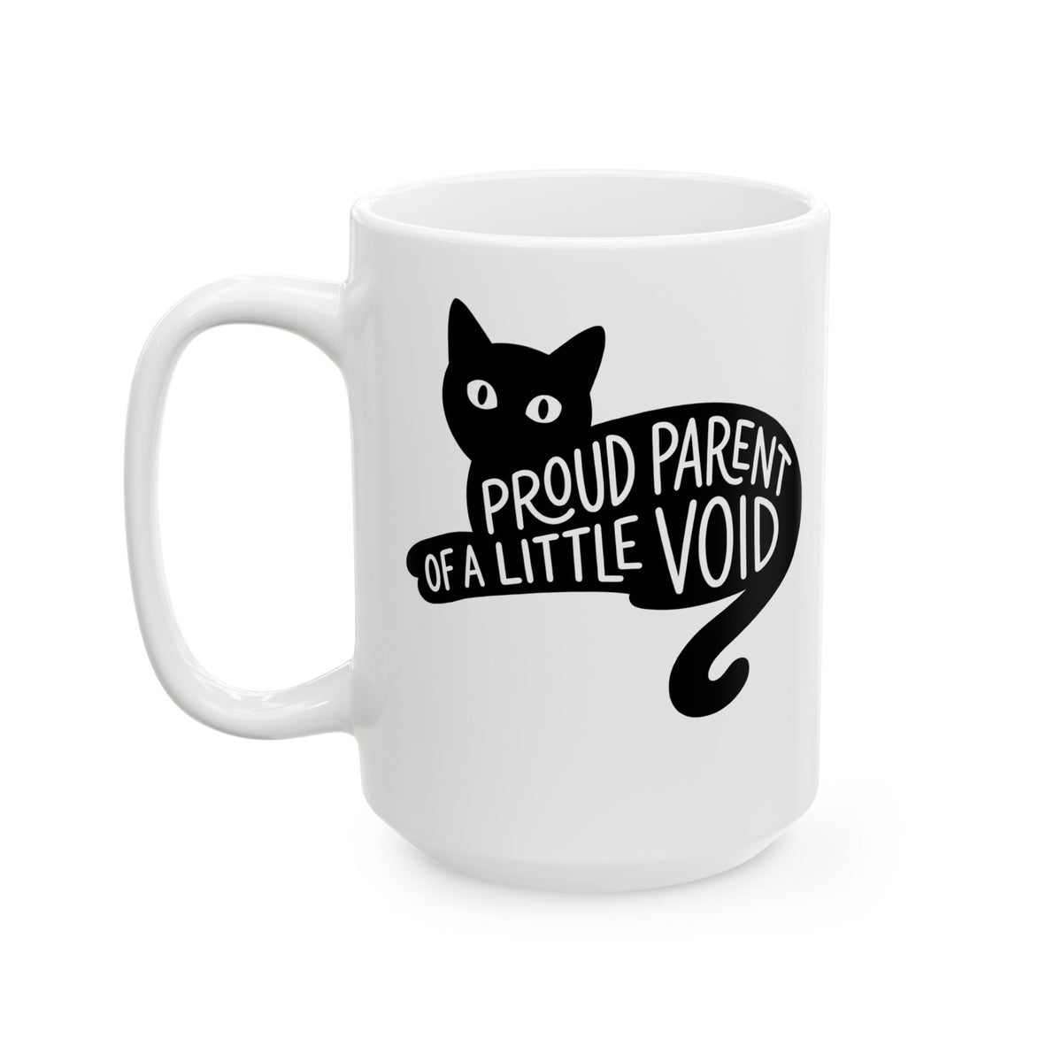 Proud Parent of a Little Void Ceramic Mug