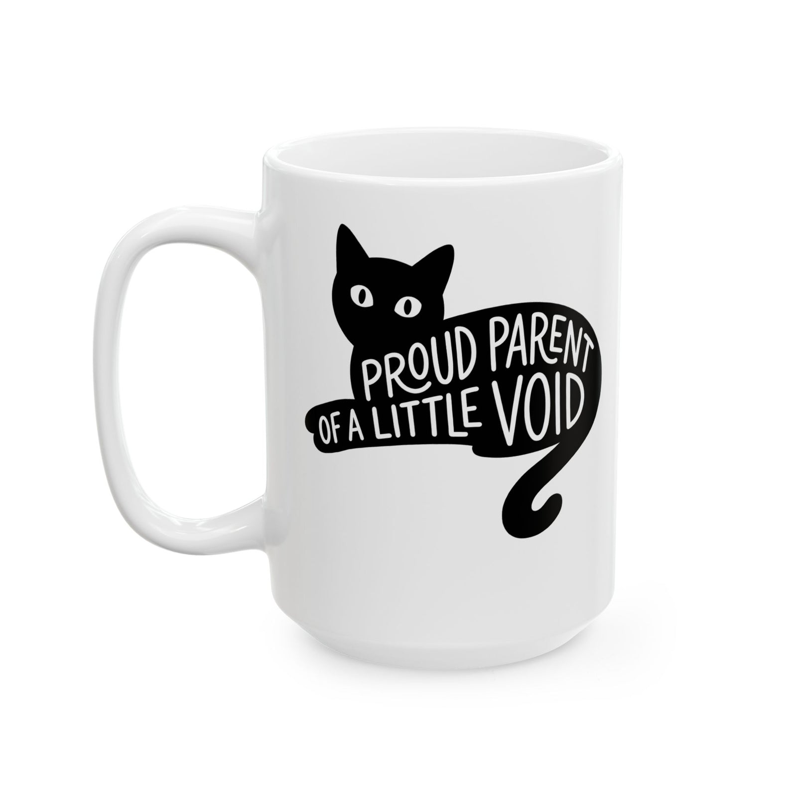 Proud Parent of a Little Void Ceramic Mug