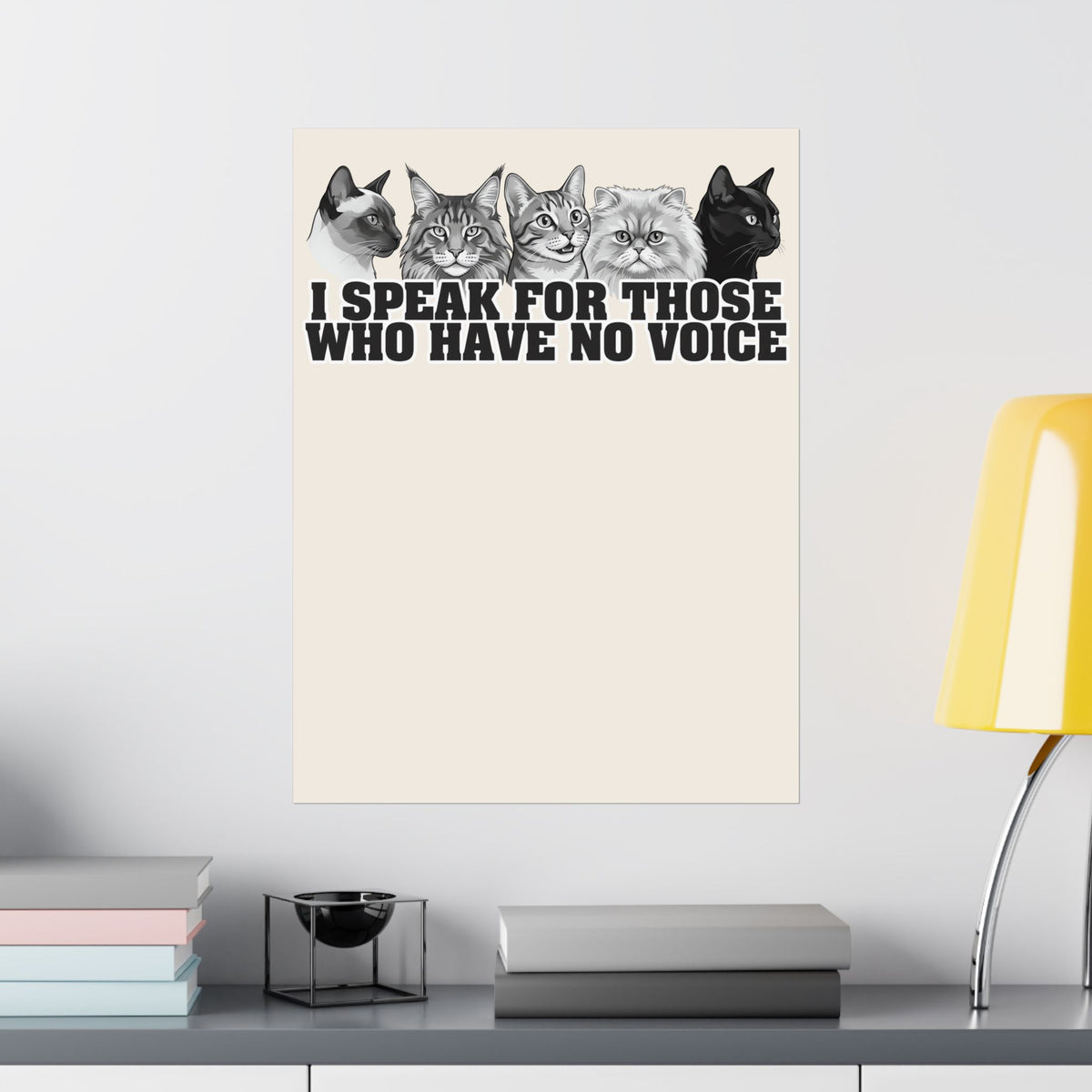 Cat Lover Poster — "I Speak for Those Who Have No Voice" Animal Rescue Poster