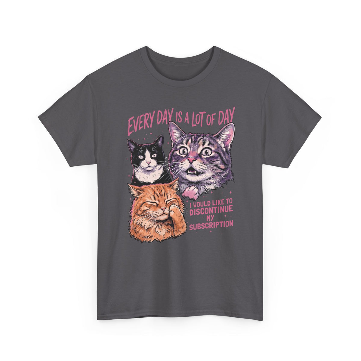 Everyday Is A Lot Of Day Cat T-Shirt — Funny Cat Quote Tee for Cat Lovers