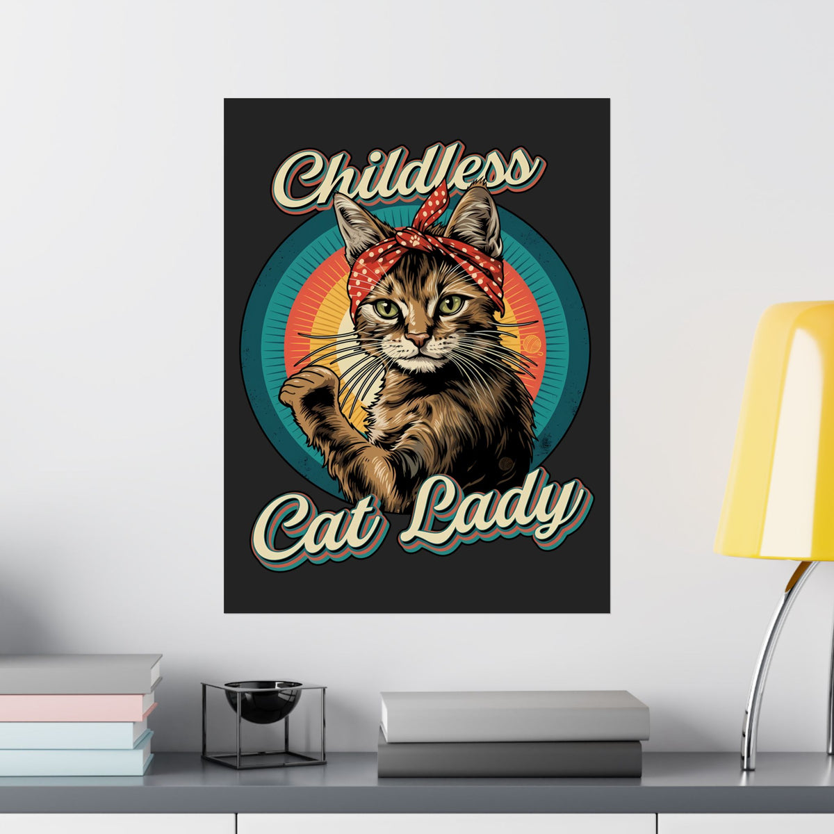 Childless Cat Lady Poster — Funny Cat Lover Poster