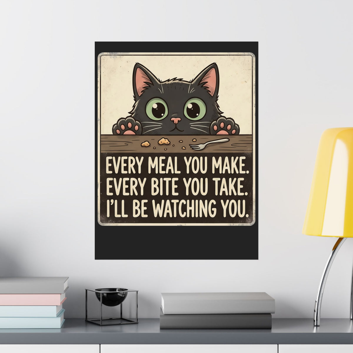 Cute Stalker Cat Watching You Poster — Funny Cat Lover Poster