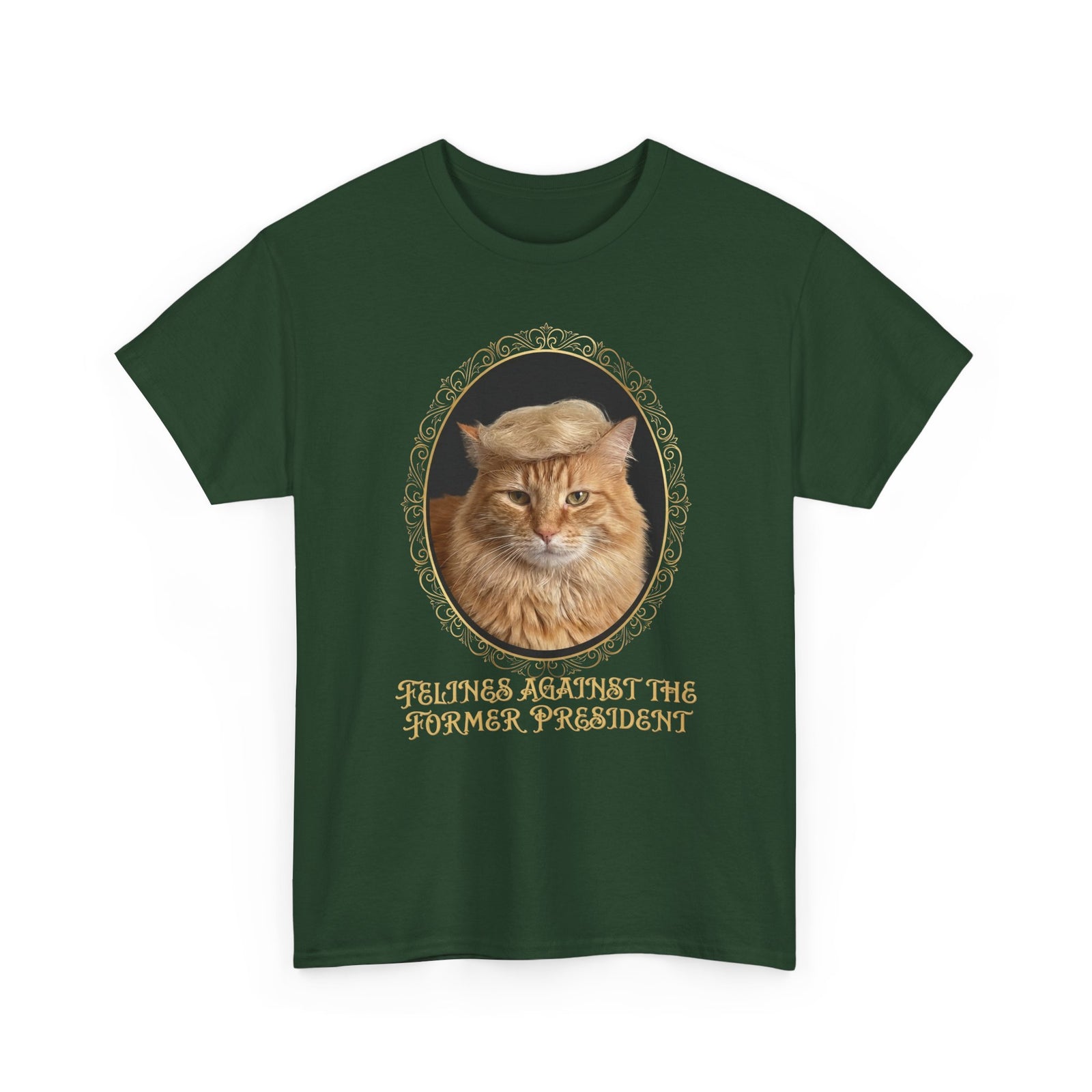 Felines Against The Former President T-Shirt
