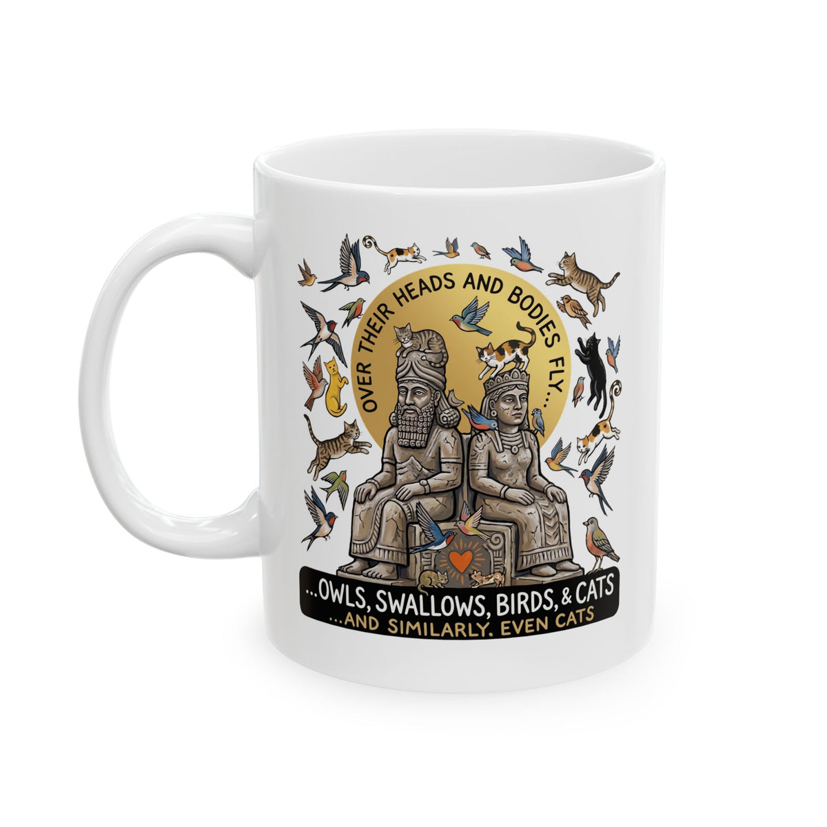 Birds &amp; Cats Graphic Ceramic Mug — "Over Their Heads and Bodies Fly"