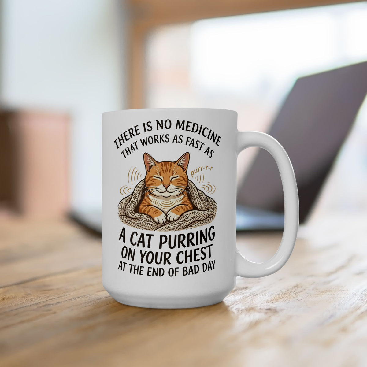 Cat Purring Mug — "There Is No Medicine…" Comfort Mug