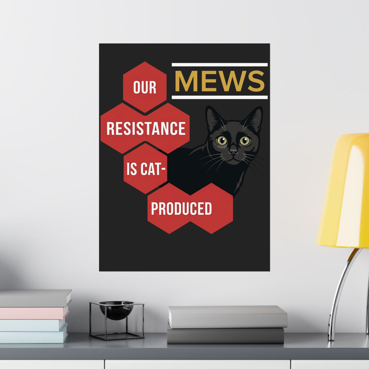 Mews Resistance Is Cat-Produced Poster — Funny Cat Protest Graphic Poster