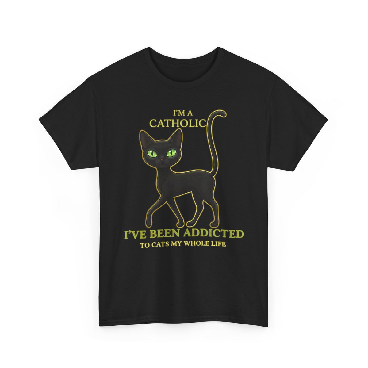 Catholic Addicted to Cats T-Shirt — I'm a Catholic Addicted to Cats Tee