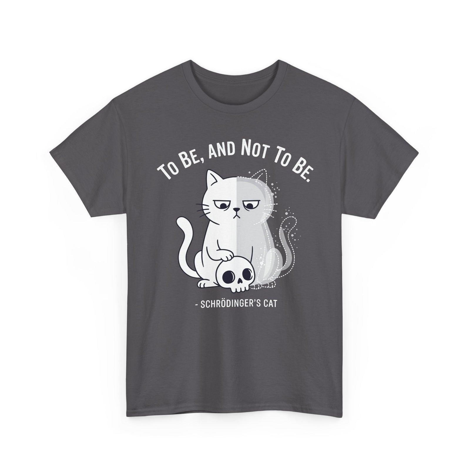 Schrödinger's Cat T-Shirt – "To Be, And Not To Be" Funny Science Cat Tee
