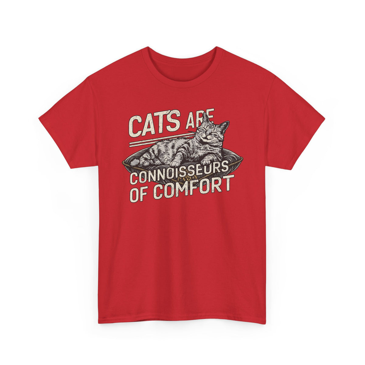 Cats Are Connoisseurs of Comfort T-Shirt
